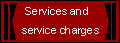 Services and service charges